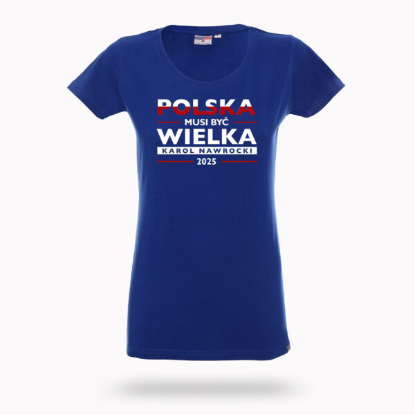 Koszulka „Polska Musi Być Wielka" - Niebieska