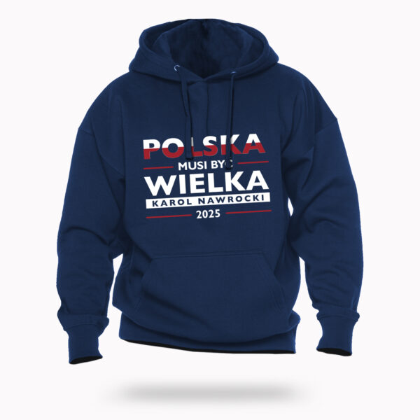 Bluza z kapturem „Polska Musi Być Wielka” - Granatowa