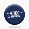 Pin „Patrioci za Nawrockim” – siła, jedność, tożsamość!